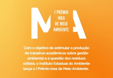 I Pr&ecirc;mio Inea de Meio Ambiente recebe inscri&ccedil;&otilde;es de trabalhos acad&ecirc;micos