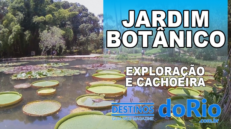 Jardim Botânico da cidade do Rio de Janeiro e Cachoeira dos Primatas