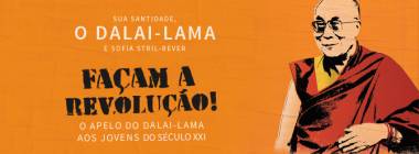 Em 'Fa&ccedil;am a revolu&ccedil;&atilde;o!', Dalai-lama incita a nova gera&ccedil;&atilde;o a lutar por um mundo melhor