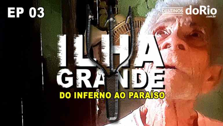 [EP03 - Jacaré não é onça] Série documentário Ilha Grande - Do inferno ao paraíso #série #documentário #ilhagrande