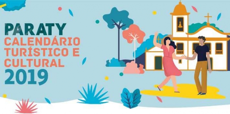 Paraty lança calendário Turístico e Cultural 2019. Conheça e programe-se