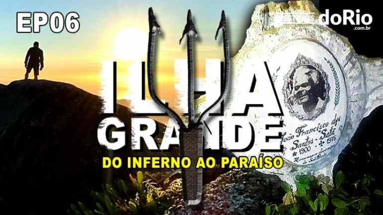 [EP06 - Madame Satã] Série documentário Ilha Grande - Do inferno ao paraíso #série #documentário #ilhagrande