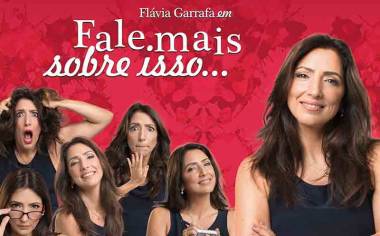 Mon&oacute;logo c&ocirc;mico "Fale Mais Sobre Isso" de Fl&aacute;via Garrafa ganha temporada carioca no Teatro no Shopping da G&aacute;vea