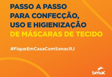 Baixe aqui o E-book (PDF): Senac RJ oferece passo a passo gratuito para confec&ccedil;&atilde;o de m&aacute;scaras de tecido.