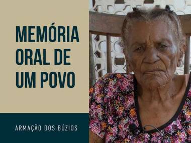 Prefeitura de B&uacute;zios divulga Acervo da Imagem e do Som, a Mem&oacute;ria Oral Buziana