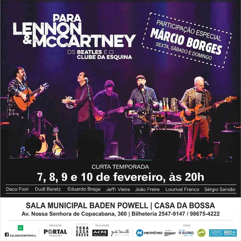 Para Lennon &amp; McCartney: Os Beatles e o Clube da Esquina de hoje até domingo na Sala Baden Powell