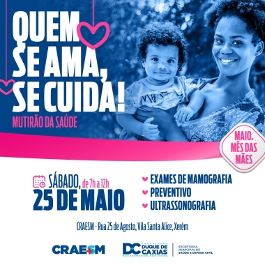 Prefeitura de Duque de Caxias promove mutir&atilde;o de mamografia, preventivo e ultrassonografia no CRAESM de Xer&eacute;m
